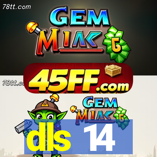 dls 14